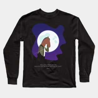 Will if it doesn't matter, can i stay for the phone with you at least? Long Sleeve T-Shirt